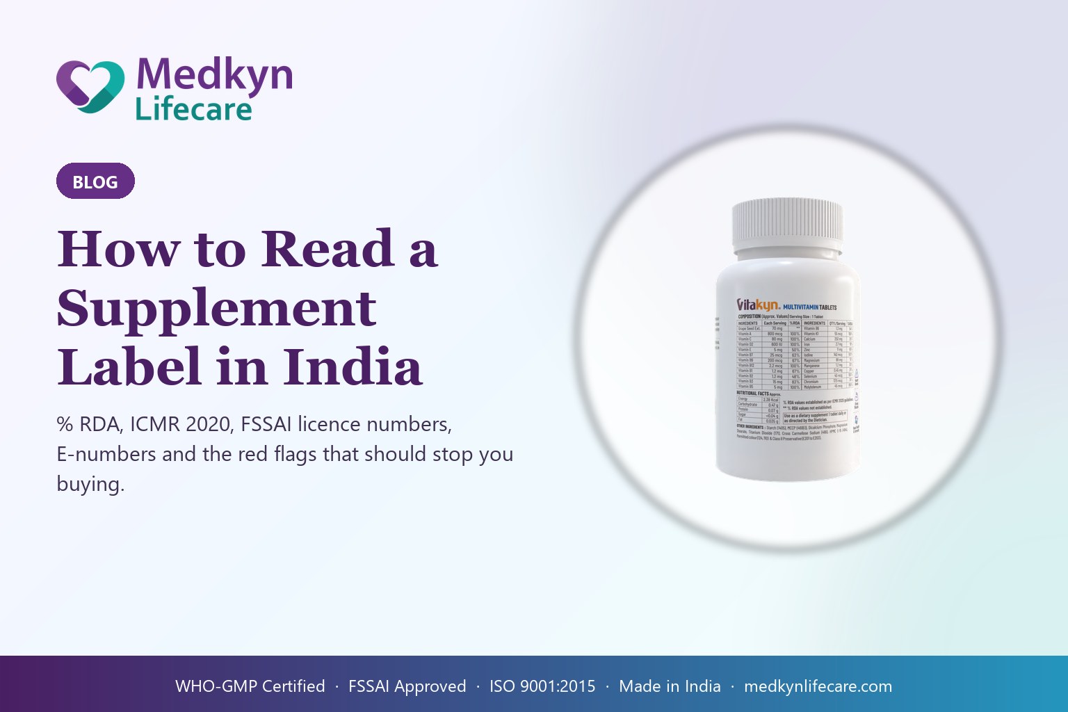 How to Read a Supplement Label in India: % RDA, ICMR 2020, FSSAI Rules and the Red Flags — Medkyn Lifecare