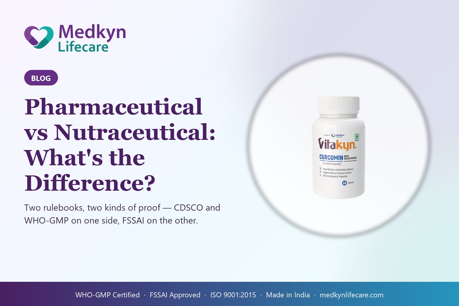 Pharmaceutical vs Nutraceutical: What's Actually the Difference? — Medkyn Lifecare